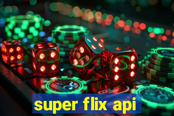 super flix api